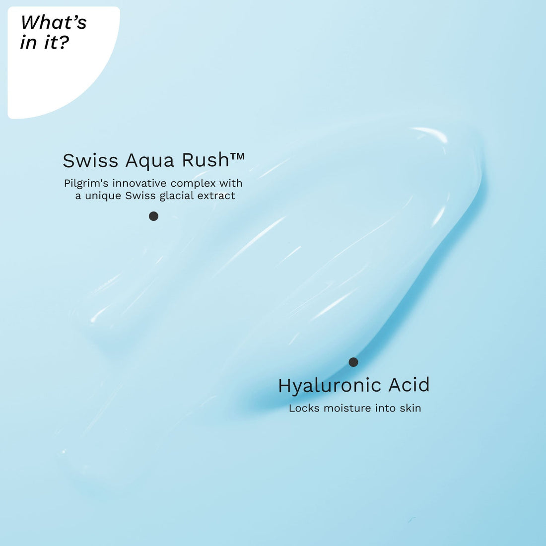 SWISS AQUA RUSH™ 120H MOISTURIZER, STRENGTHENS SKIN BARRIERS, GIVES A PLUMP &amp; GLOWING SKIN, 120H OF INCREASED HYDRATION, 50g- What&